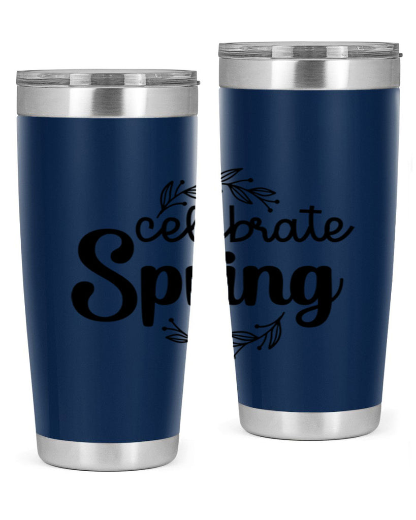 Celebrate spring  106#- spring- Tumbler