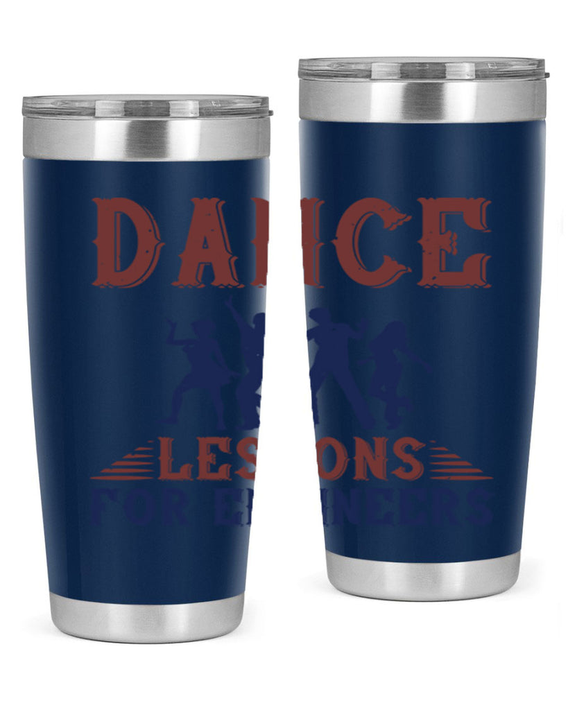 DANCE LESSONS FOR ENGINEERS Style 23#- engineer- tumbler