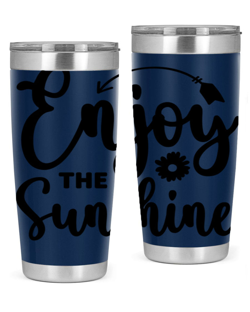 Enjoy The Sunshine134#- spring- Tumbler