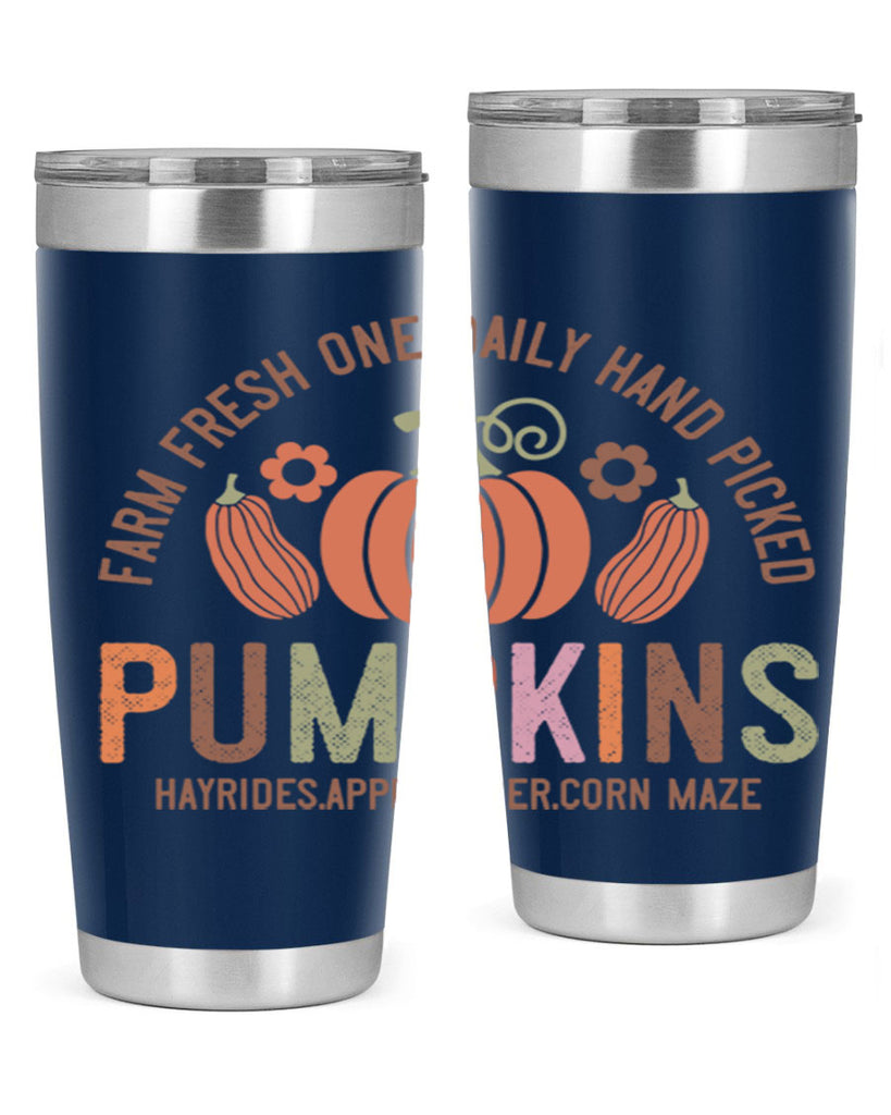 Farm Fresh One Daily Hand Picked Pumpkins Hayrides Apple Cider Corn Maze 172#- fall- Tumbler