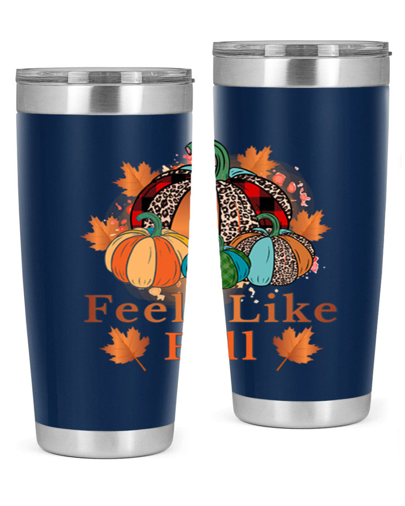 Feels Like Fall 183#- fall- Tumbler