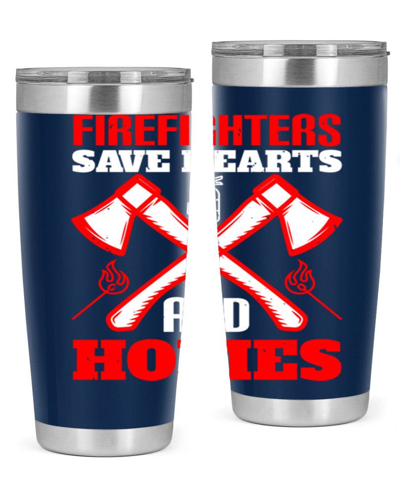 Firefighters save hearts and homes Style 72#- fire fighter- tumbler