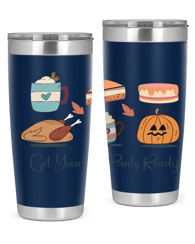 Get Your Fat Pants Ready 193#- fall- Tumbler