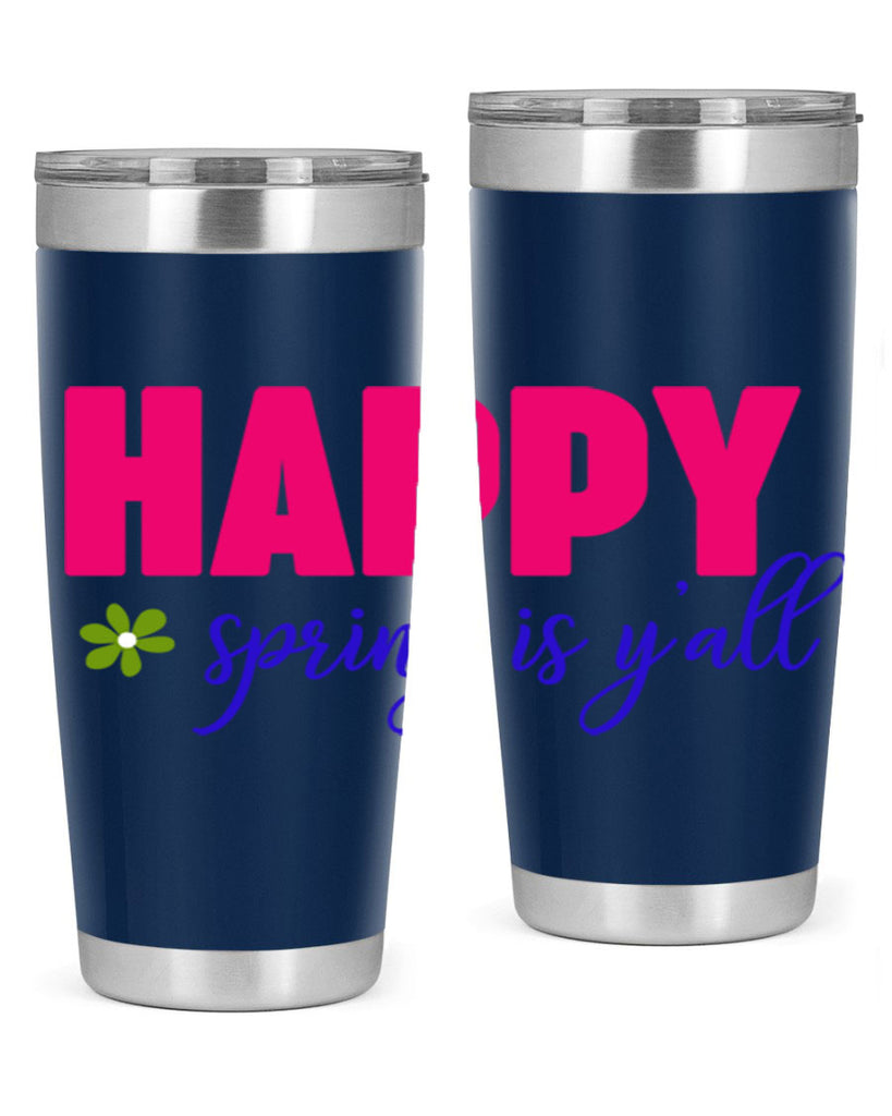Happy Spring is Y'all 160#- spring- Tumbler