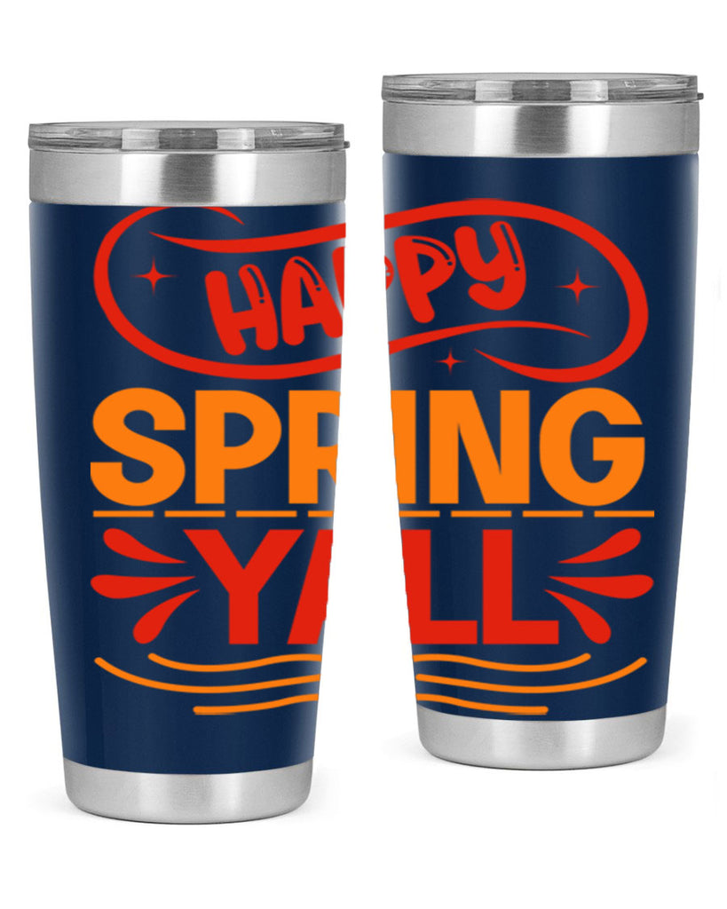 Happy spring yall 172#- spring- Tumbler