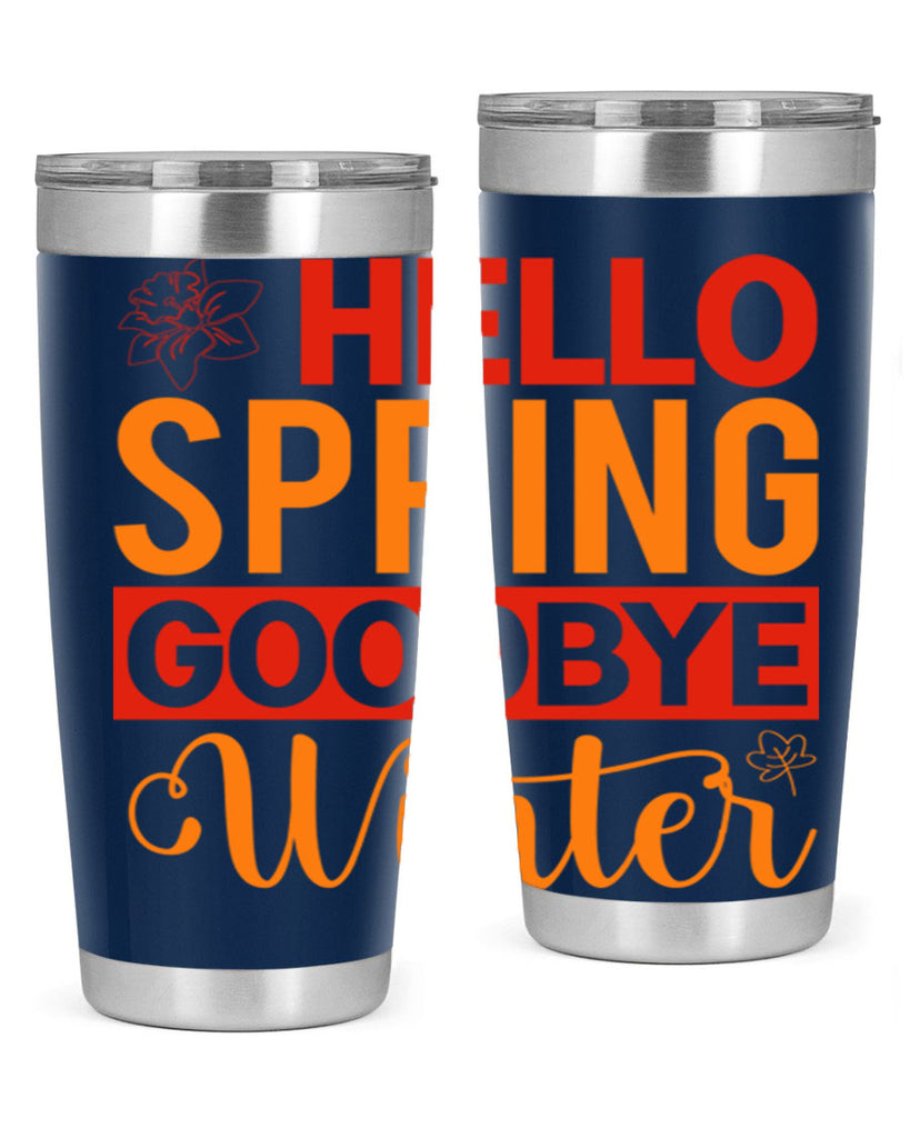 Hello spring goodbye winter 197#- spring- Tumbler