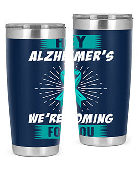 HeyAlzheimerswearecoming 158#- alzheimers- Tumbler