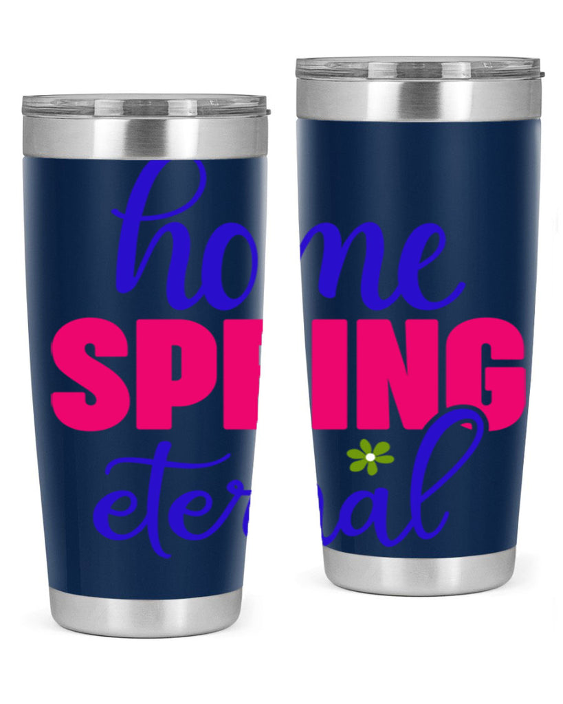 Home Spring Eternal 240#- spring- Tumbler