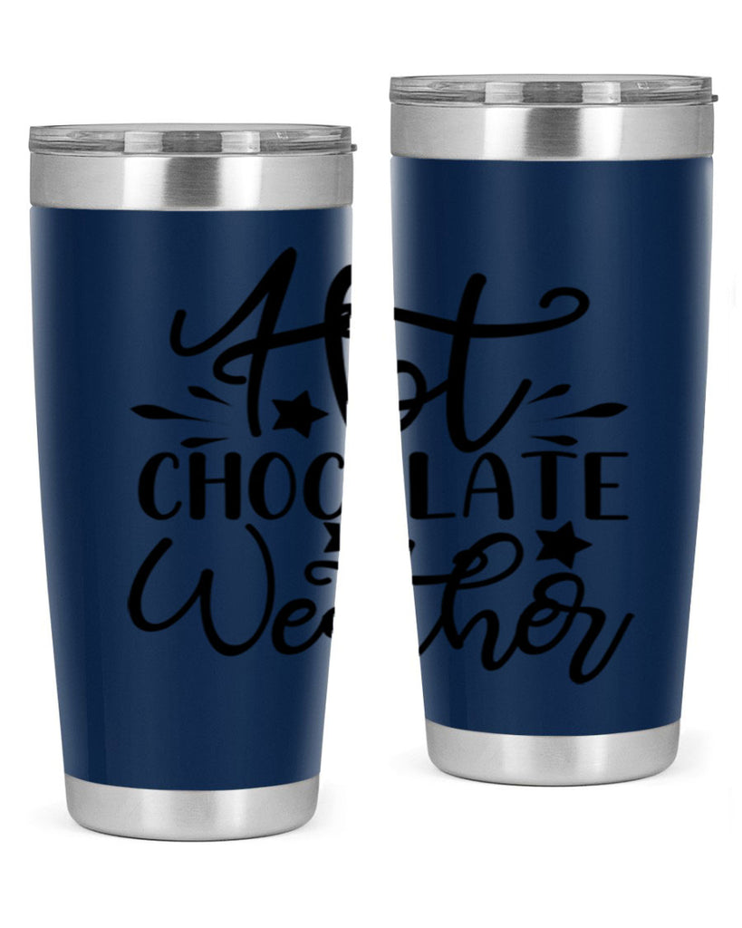 Hot Chocolate Weather 199#- winter- Tumbler