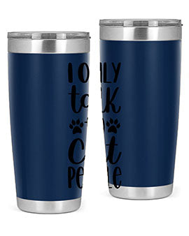 I Only Talk To Cat People Style 94#- cat- Tumbler