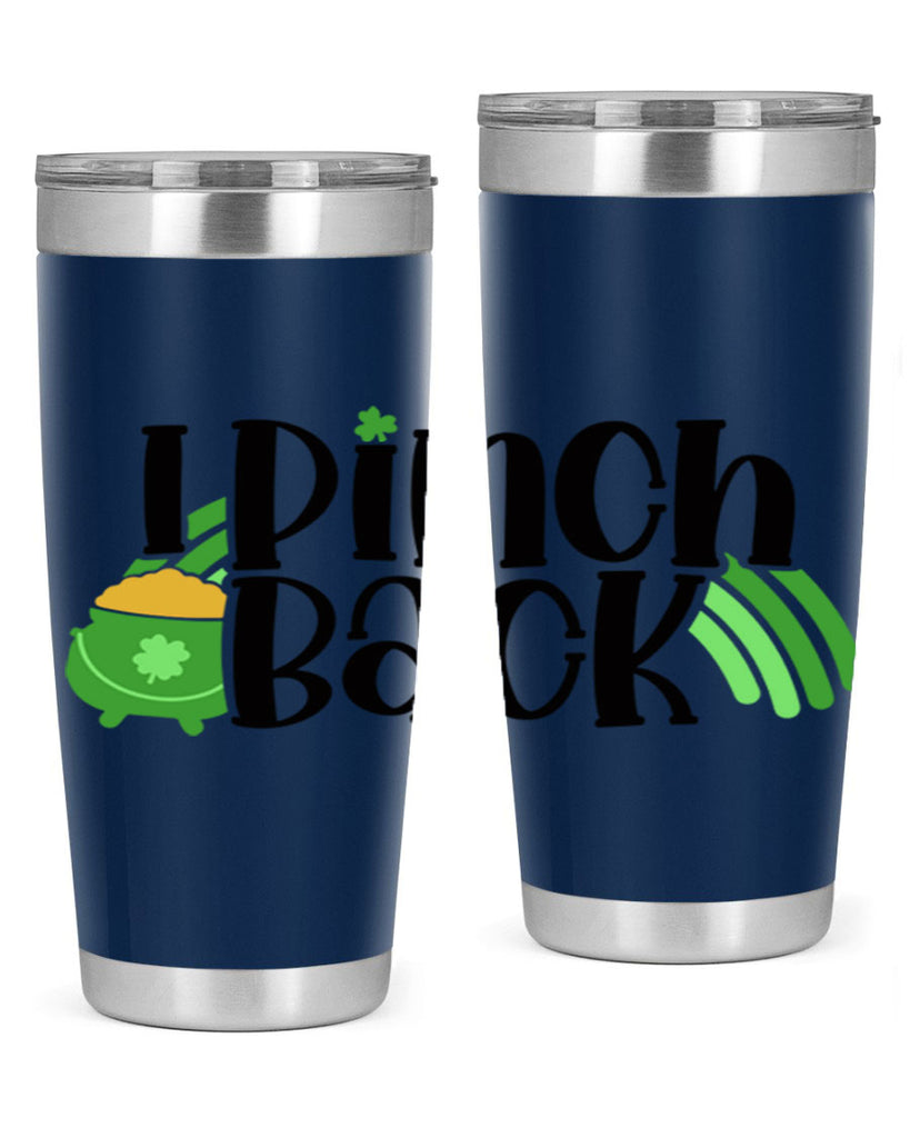 I Pinch Back Style 84#- St Patricks Day- Tumbler