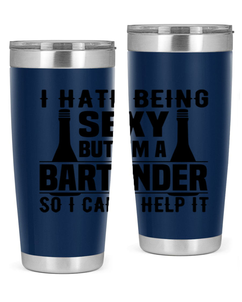 I hate being Style 1#- bartender- tumbler