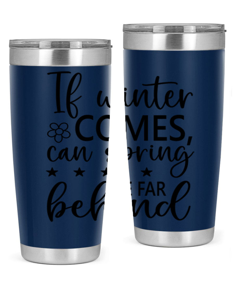 If winter comes can spring 274#- spring- Tumbler