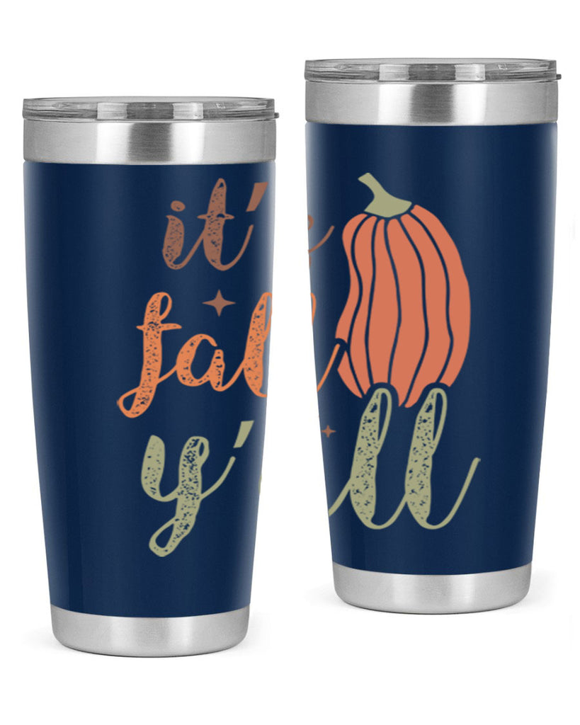 Its Fall Yall 376#- fall- Tumbler
