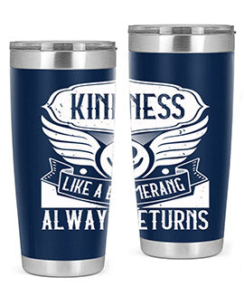 Kindness like a boomerang always returns Style 43#- volunteer- Tumbler