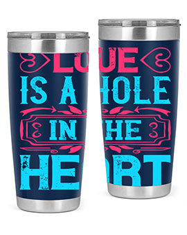 Love is a hole in the heart Style 31#- dog- Tumbler