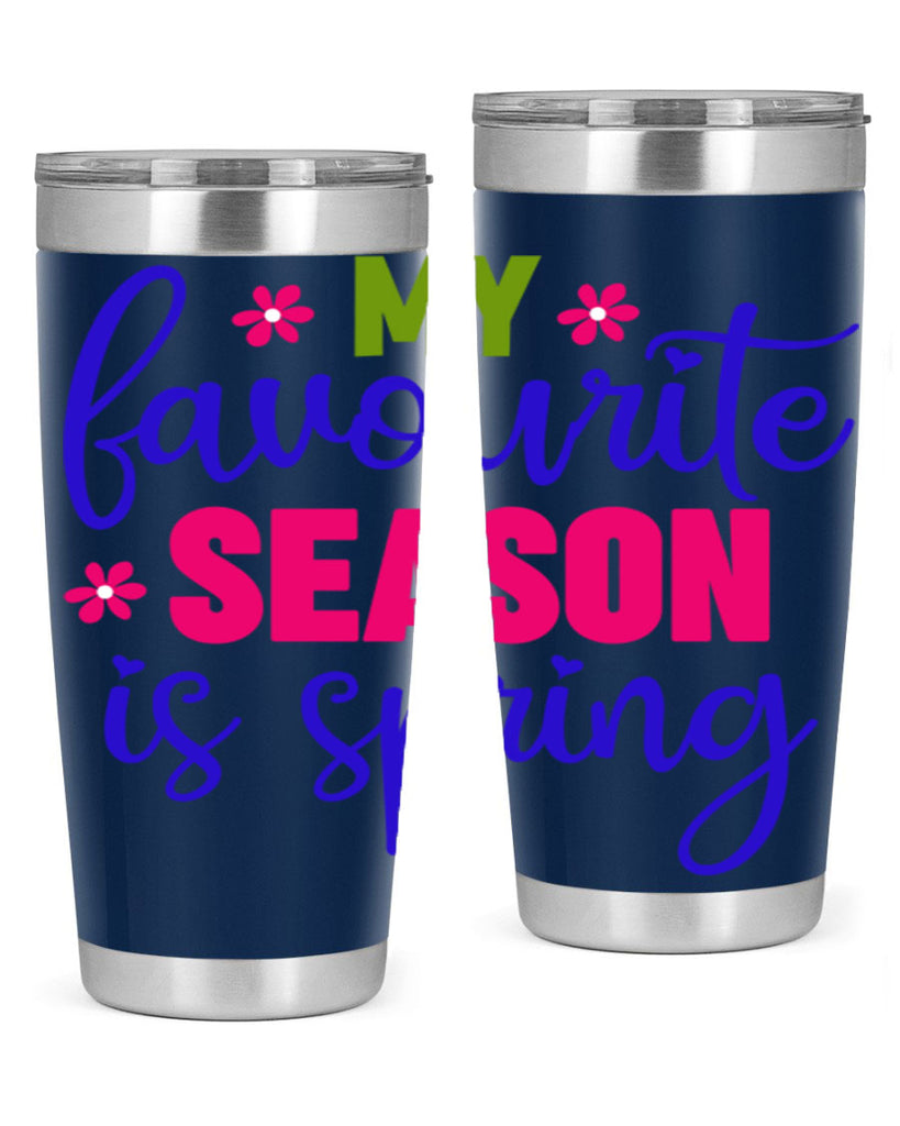 My Favourite Season is Spring 346#- spring- Tumbler