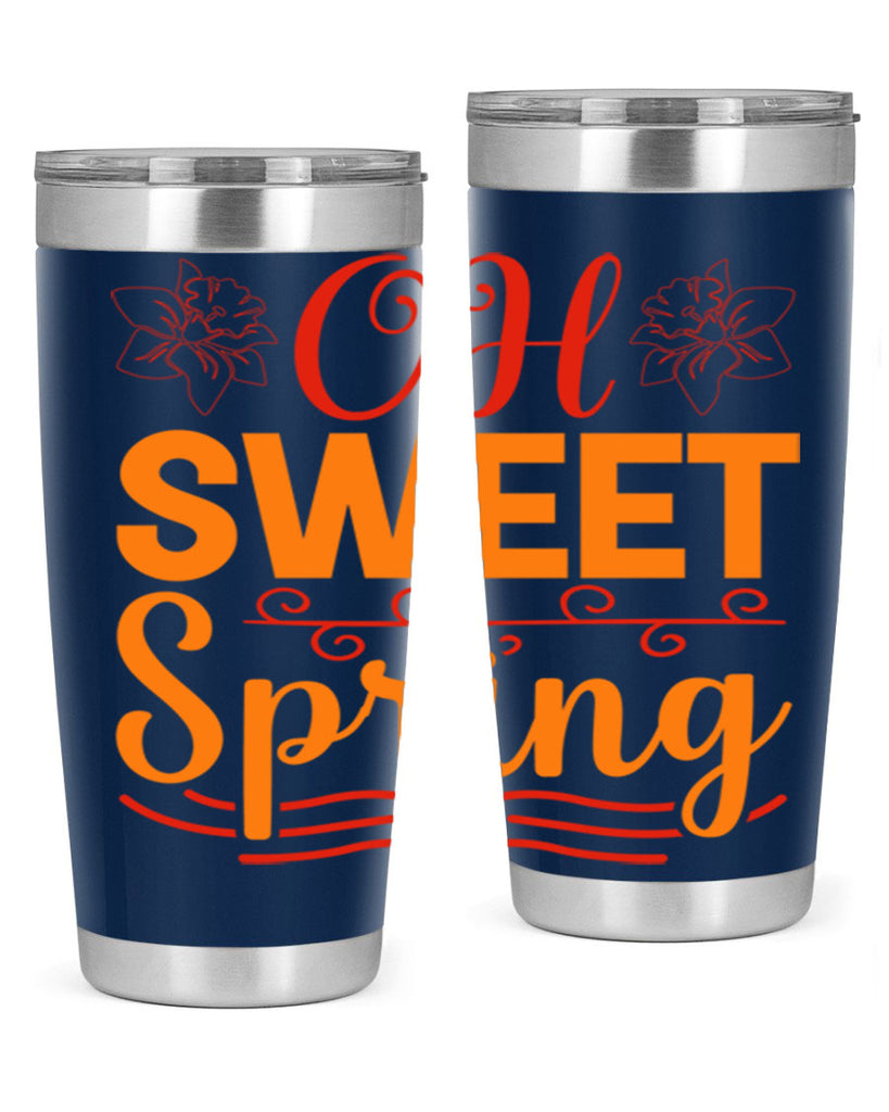 Oh sweet spring 374#- spring- Tumbler