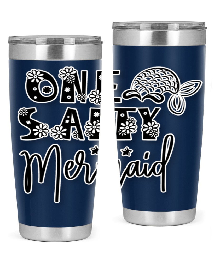 One Salty Mermaid 527#- mermaid- Tumbler