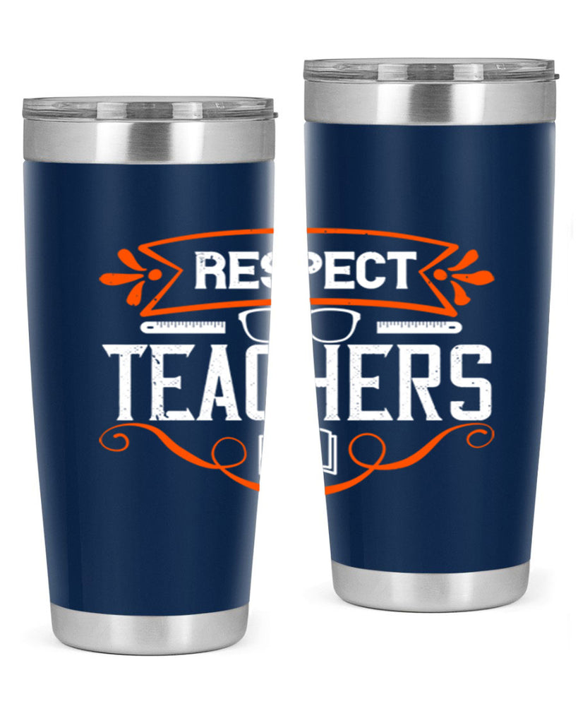Respect Teachers Style 23#- teacher- tumbler
