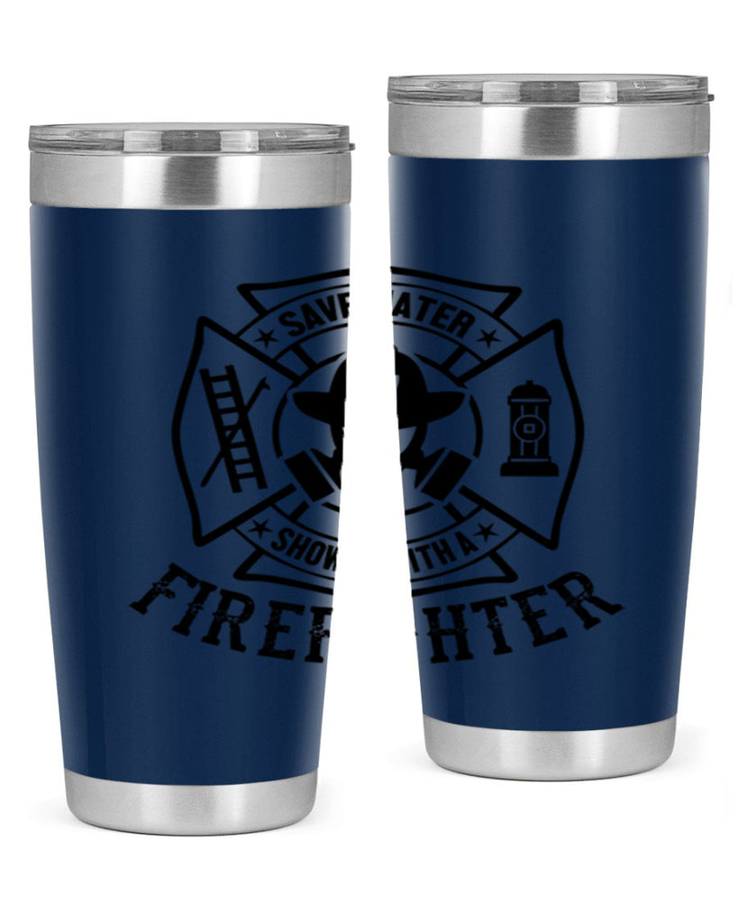 Save water Style 34#- fire fighter- tumbler