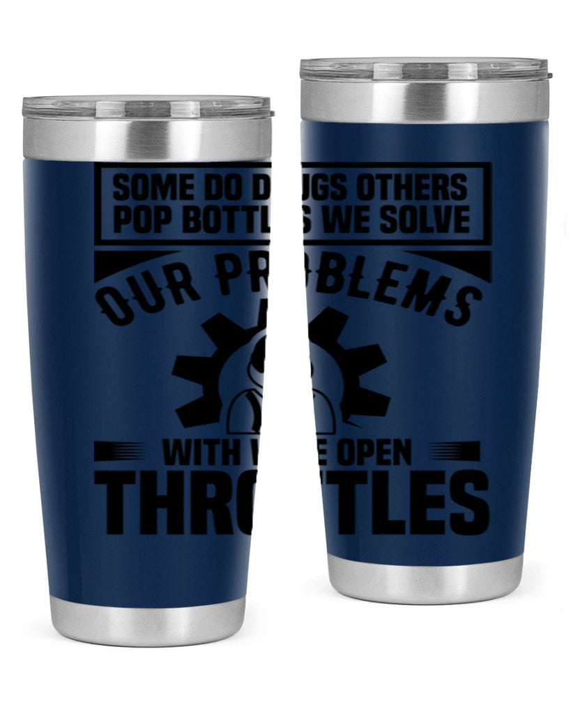 Some Do Drugs Others Style 4#- engineer- tumbler