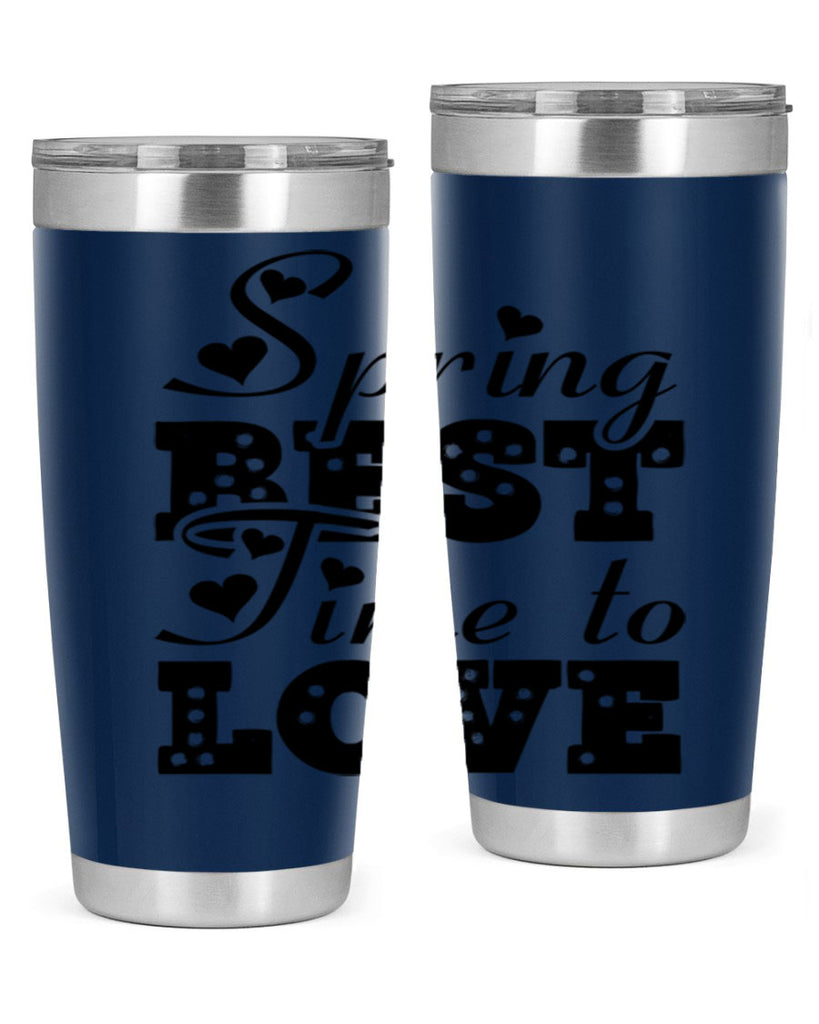 Spring Best Time to Love 409#- spring- Tumbler