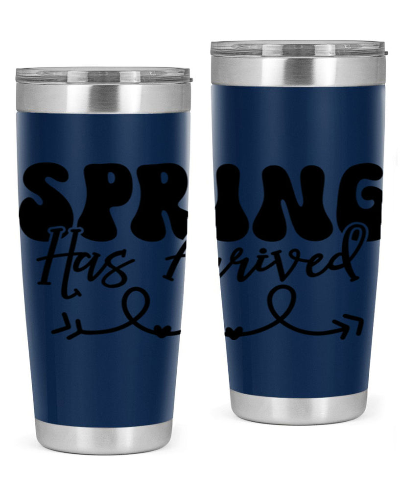 Spring Has Arrived430#- spring- Tumbler