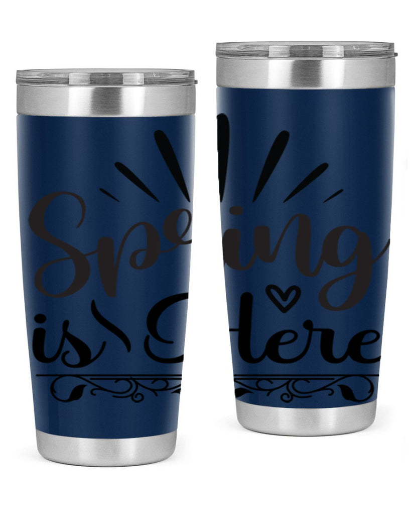 Spring is Here  501#- spring- Tumbler