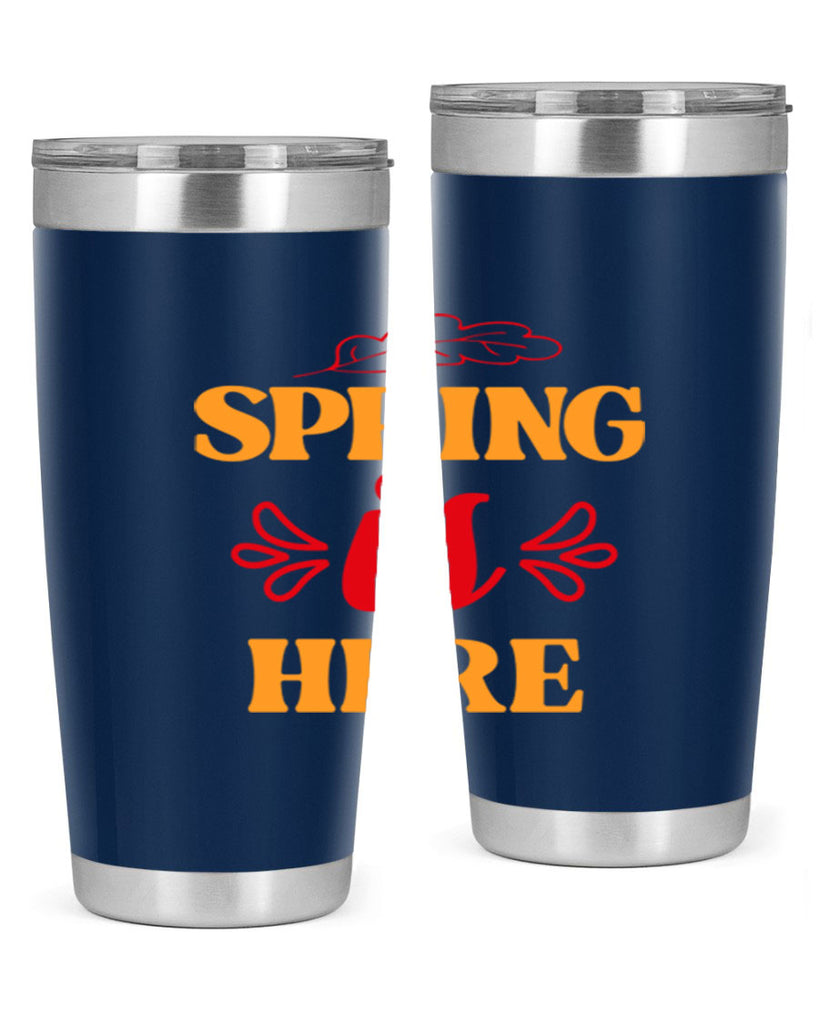 Spring is here 447#- spring- Tumbler