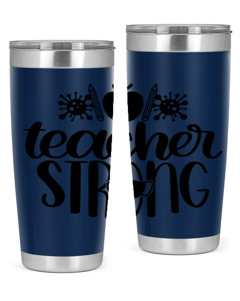 Teacher Strong Style 47#- teacher- tumbler