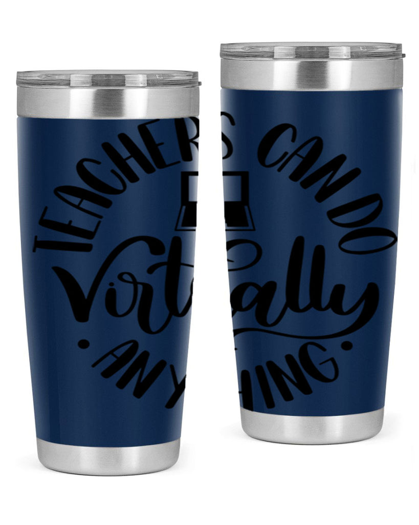 Teachers Can Do Anything Virtually Style 46#- teacher- tumbler