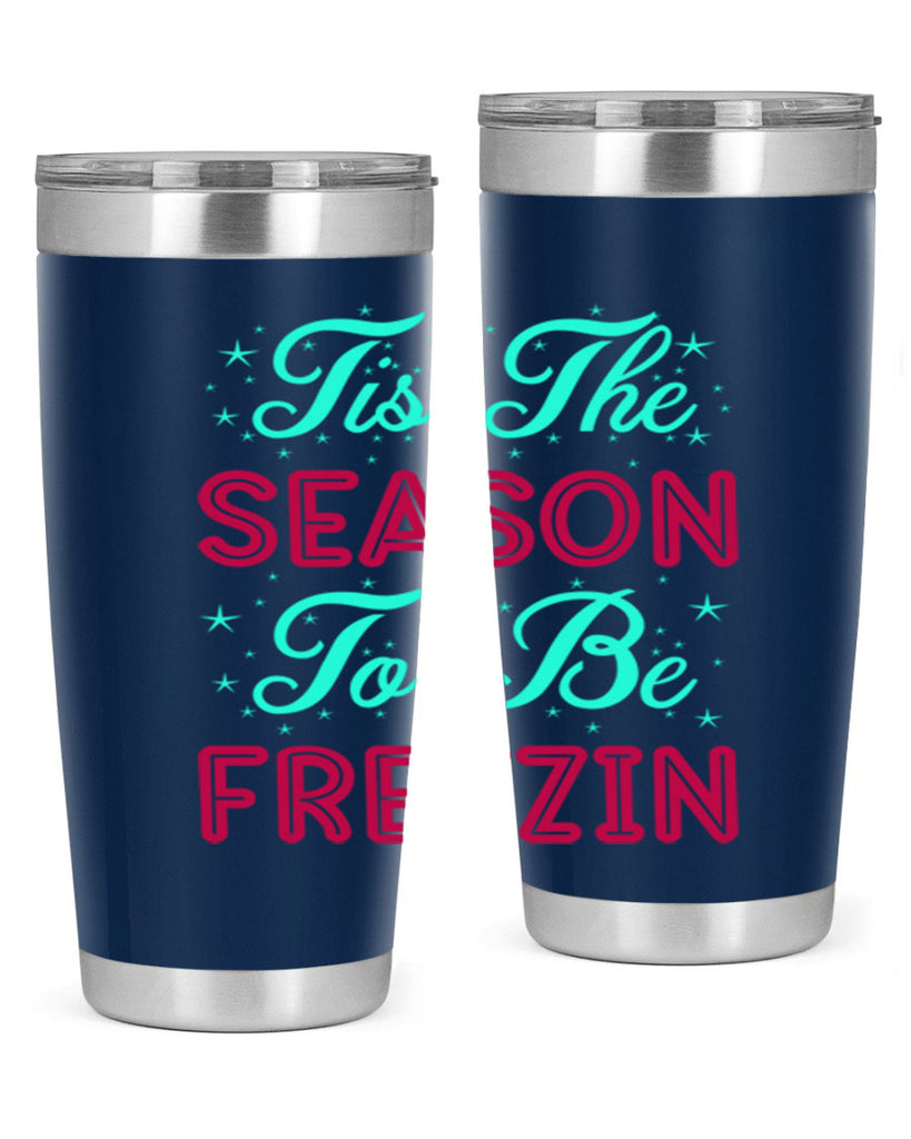 Tis The Season To Be 421#- winter- Tumbler