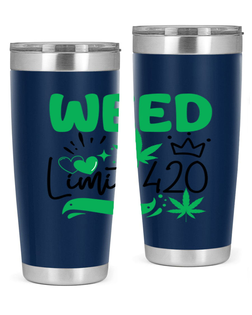 Weed Limit 420 295#- marijuana- Tumbler