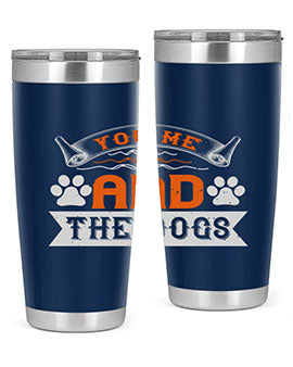 You Me and the Dogs Style 138#- dog- Tumbler