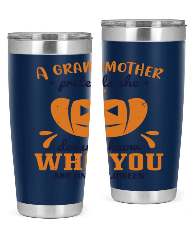 a grandmother pretends 162#- halloween- Tumbler
