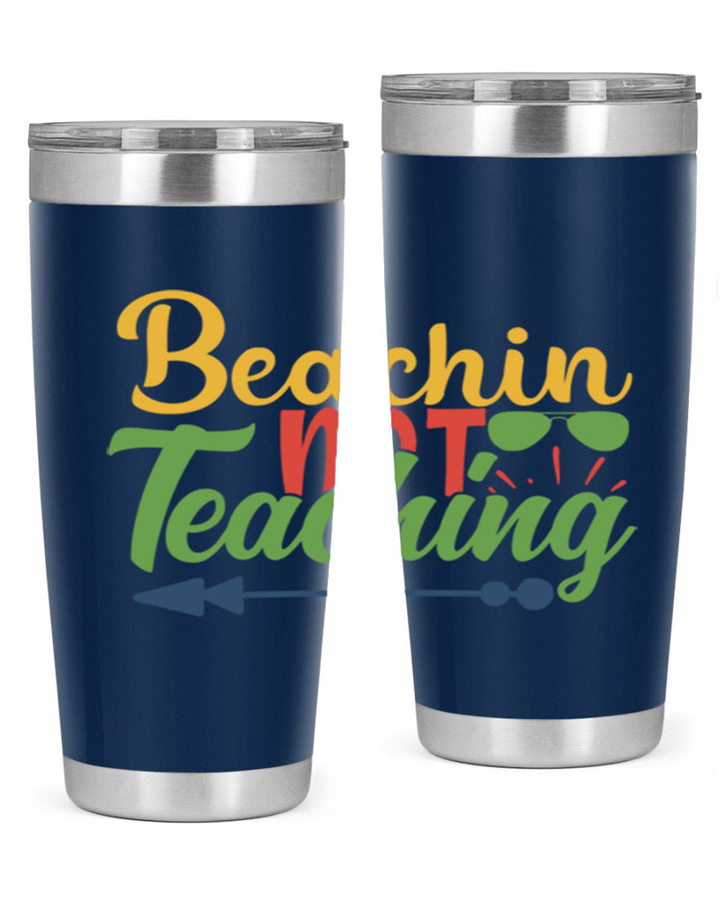 beachin not teaching Style 194#- teacher- tumbler