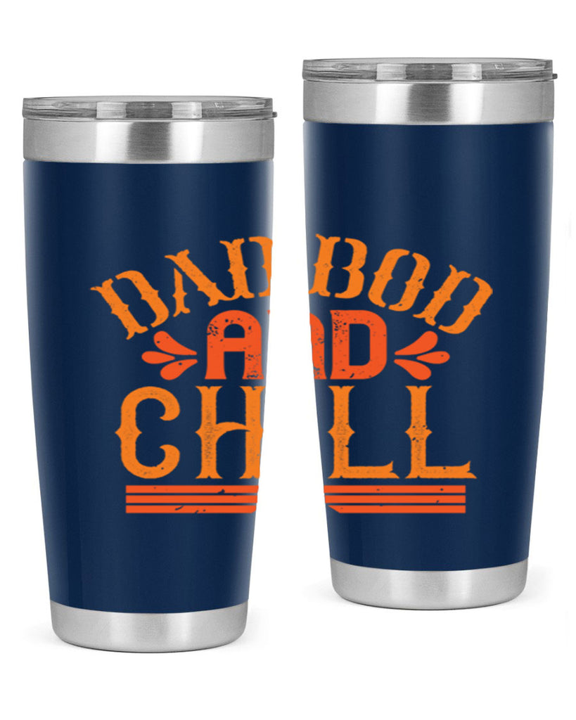 dad bod and chill 118#- fathers day- Tumbler