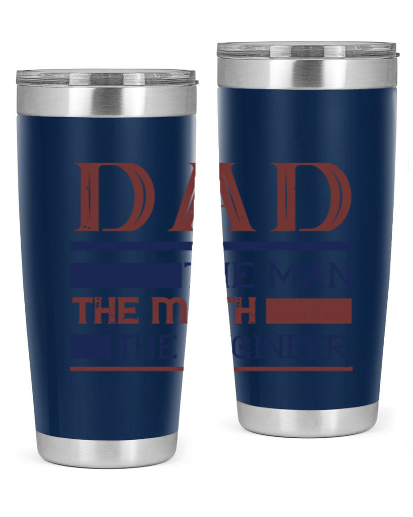 dad the man the myth the engineer Style 24#- engineer- tumbler
