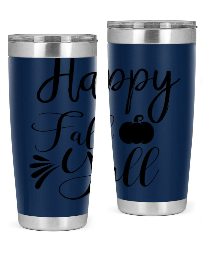 happy fall yall 231#- fall- Tumbler