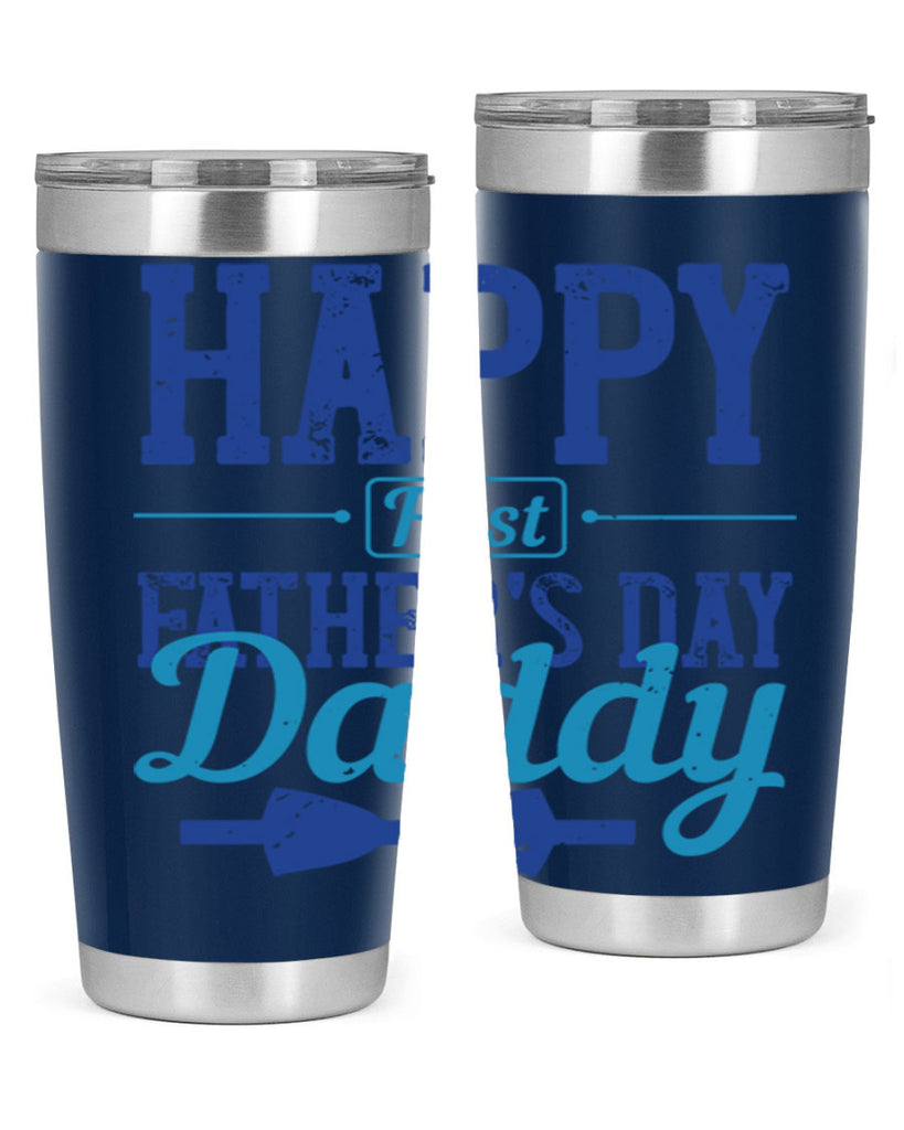happy first fathers day daddy 210#- fathers day- Tumbler