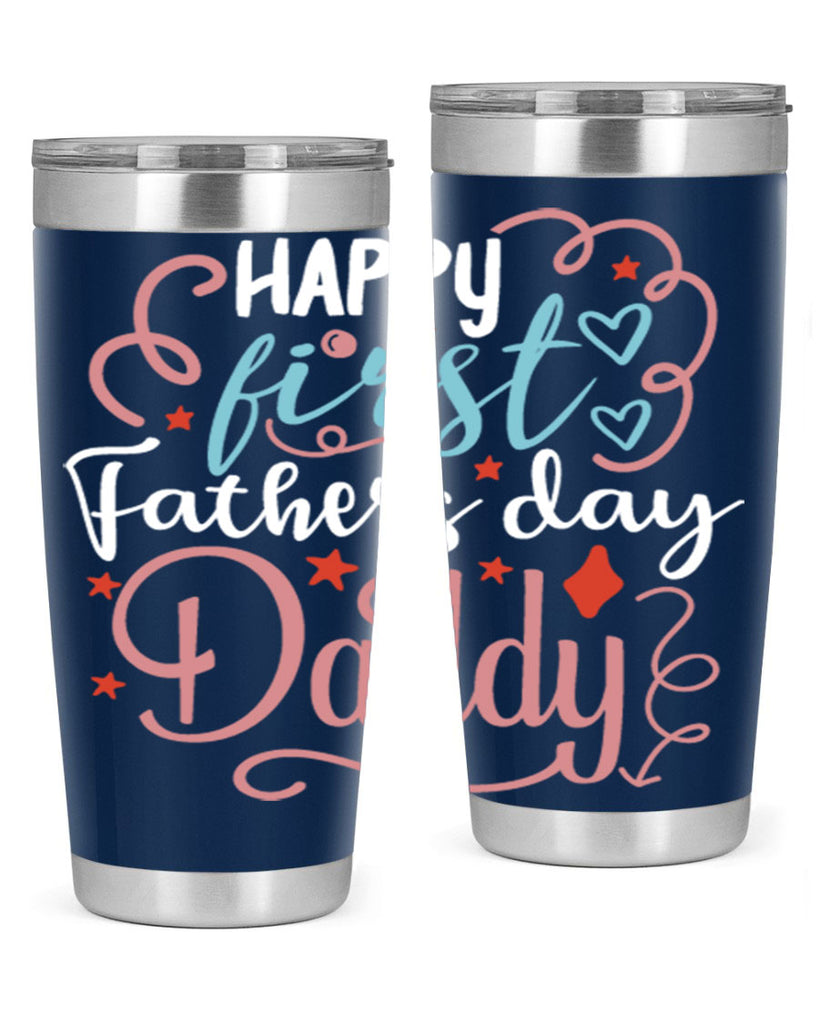 happy first fathers day daddy 90#- fathers day- Tumbler