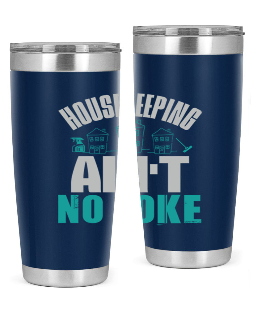 housekeeping aint no joke Style 30#- cleaner- tumbler