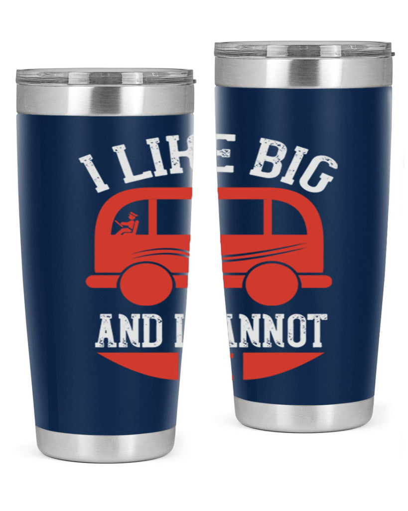 i like big and i cannot lie Style 31#- bus driver- tumbler