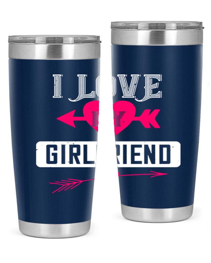 i love my girlfriend 54#- valentines day- Tumbler