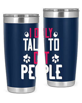 i only talk to cat people Style 58#- cat- Tumbler