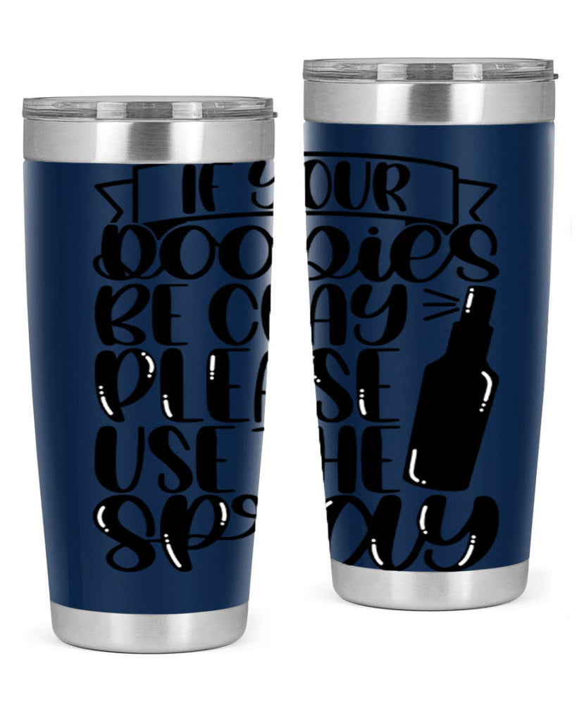if your doodie be cray please use the spray 27#- bathroom- Tumbler
