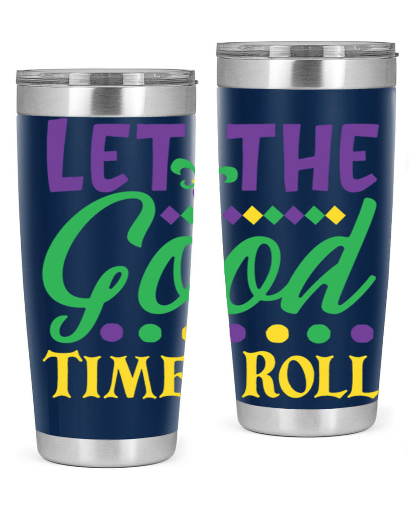 let the good times roll 82#- mardi gras- Tumbler
