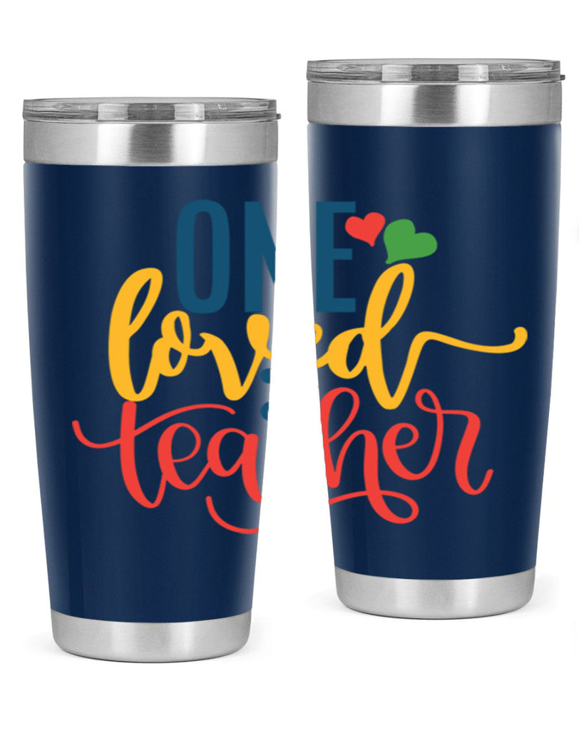 one loved teacher Style 165#- teacher- tumbler