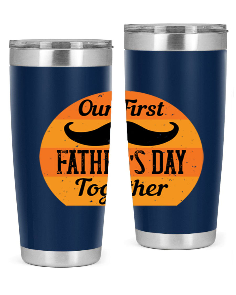 our first fathers day together 173#- fathers day- Tumbler